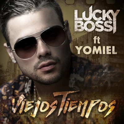 Lucky Bossi Viejos Tiempos