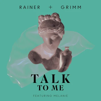 Talk To Me 专辑 Brianna Corona/Rainer + Grimm