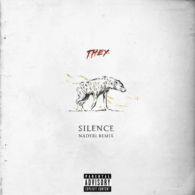 Silence (Naderi Remix) 專輯 Fana Hues/THEY.