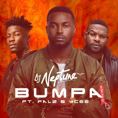 bump A (feat. fa LZ YC ee) 專輯 DJ Neptune/Kardinal Offishall/Mr Eazi