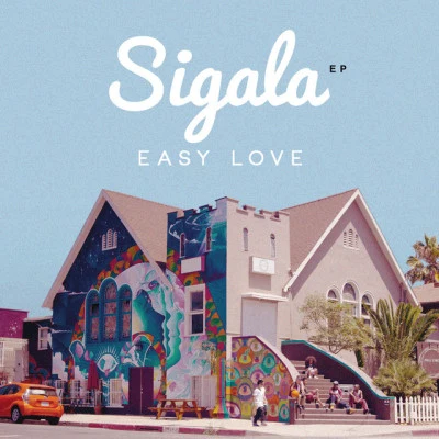 Sigala Easy Love - EP