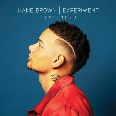 Experiment Extended 專輯 Kane Brown