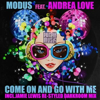 Andrea Love Come on and Go with Me