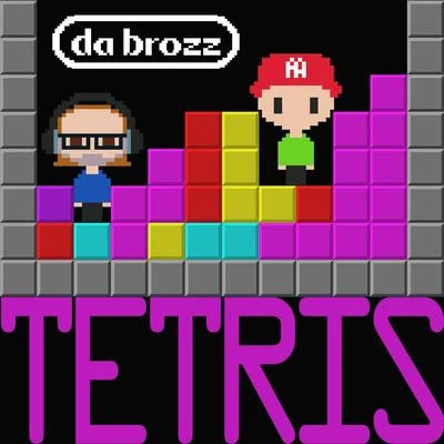 Tetris 专辑 Rudeejay/Da Brozz