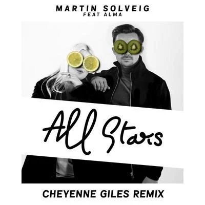 All Stars (Cheyenne Giles Remix) 专辑 Alma