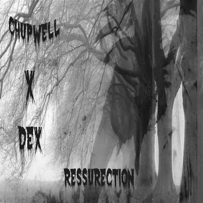 Ressurection 專輯 Chupwell