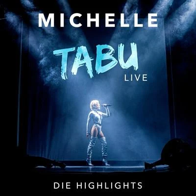 Tabu (Live - Die Highlights) 專輯 Michelle/Morillo