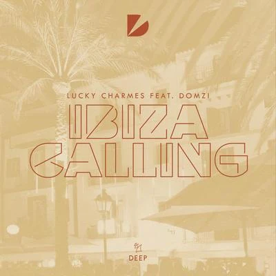 Ibiza Calling 專輯 Lucky Charmes