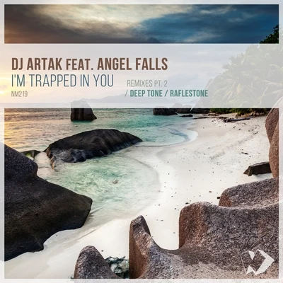 Im Trapped in You (Remixes, Pt. 2) 專輯 Angel Falls/Robien M/Seven24/Max Denoise/Natune