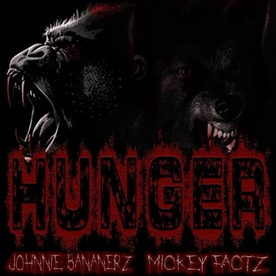 Hunger (feat. Mickey Factz) 专辑 Justin Sky/Mickey Factz/Ill Camille