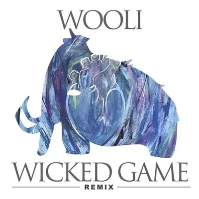 WooliGASHI Wicked Game (Wooli Remix)