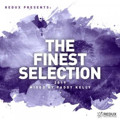 Redux Presents: The Finest Selection 2019 Mixed by Paddy Kelly 專輯 Paul Courbet