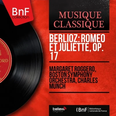 Berlioz: Roméo et Juliette, Op. 17 (Mono Version) 專輯 Charles Munch