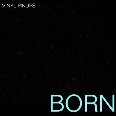 Born 專輯 Vinyl Pinups/Night Panda