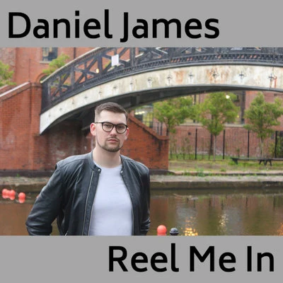 Reel Me In 專輯 Daniel James