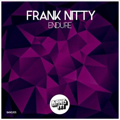 Endure 專輯 Frank Nitty