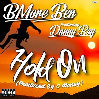 Hold On (feat. Danny Boy) 专辑 Slick Al/Tony V/BMore Ben