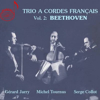 Trio a cordes français, Vol. 2: Beethoven 專輯 Gerard Jarry