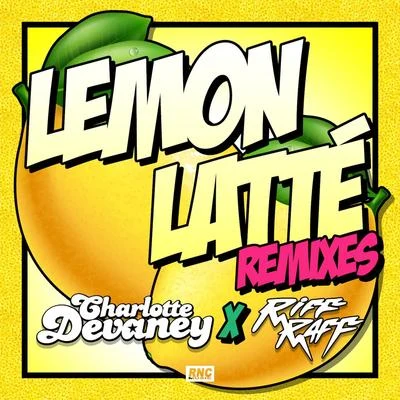 Lemon Latte (Remixes) 專輯 Charlotte Devaney