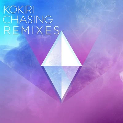 Chasing (Remixes) 專輯 Kokiri