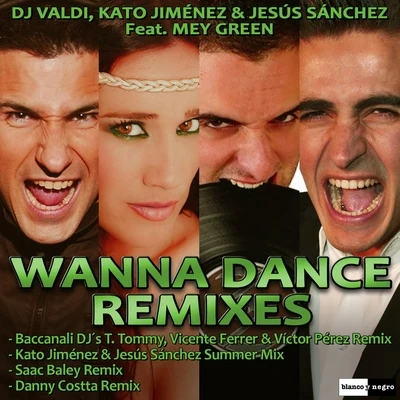 Wanna Dance (Remixes) 專輯 DJ Valdi