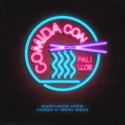 Comida Con Palillos (feat. Homer El Mero Mero) 專輯 Homer el Mero Mero/Fernandocosta