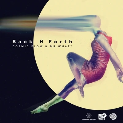 Back N Forth 專輯 Mr.what?