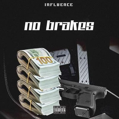 No Brakes 專輯 Influence/Nim/Gh05T/Dj SaN4es/2D Project