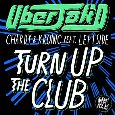 Leftside Turn Up The Club (feat. Leftside)