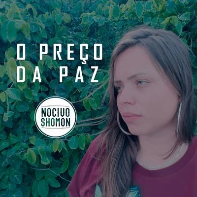 O Preço da Paz 专辑 Mirèle/Rap Box/Nocivo Shomon