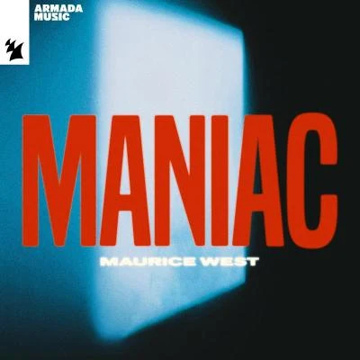 Maniac 專輯 Maurice West/Eddie Thoneick/Armin van Buuren/Erick Morillo/E-Funk