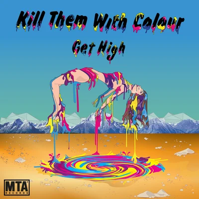 Get High 专辑 Earl From Yonder/Kill Them With Colour