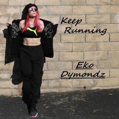 Keep Running 專輯 Eko Dymondz