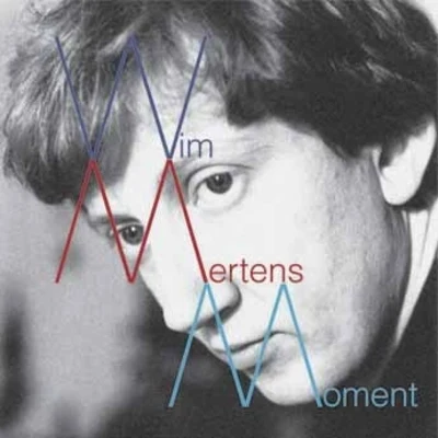 Wim Mertens Moment