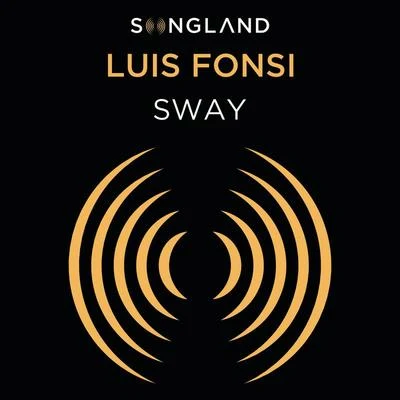 Sway (From Songland) 專輯 Luis Fonsi/Pitbull/Gocho/Mohombi/Nayer