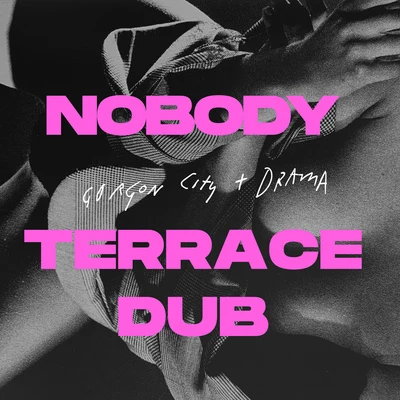 Nobody (Terrace Dub) 专辑 Gorgon City