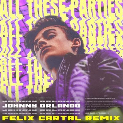 All These Parties (Felix Cartal Remix) 專輯 Felix Cartal/Sebastien Grainger