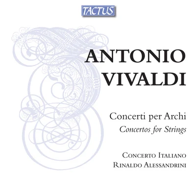 VIVALDI, A.: Concertos for Strings (Concerto Italiano, Alessandrini) 專輯 Boris Begelman/Concerto Italiano/Rinaldo Alessandrini