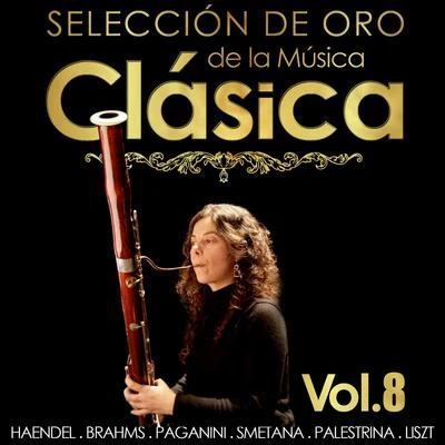 Georg Friedrich Häendel Selección de Oro de la Música Clásica. Vol. 8