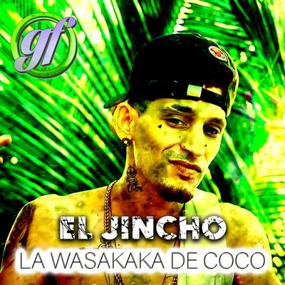 La Wasakaka de Coco 專輯 El Jincho/Pablo Piddy