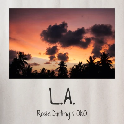 L.A. 專輯 Rosie Darling