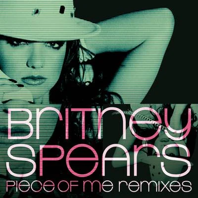 Piece of Me Remixes 專輯 Britney Spears