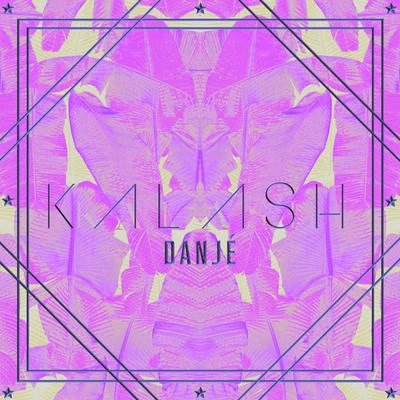 Danjé 专辑 Gifta/Kalash