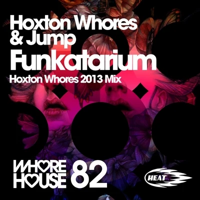 Hoxton Whores Funkatarium