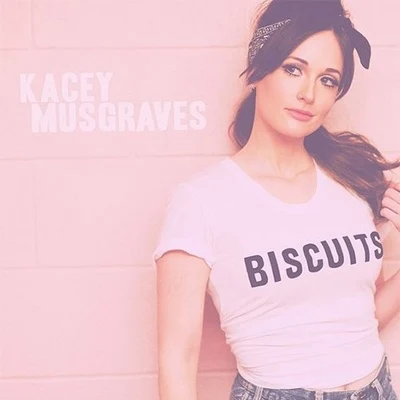 Biscuits 專輯 Kacey Musgraves