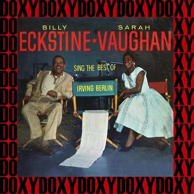 Sarah Vaughan/Billy Eckstine Sing the Best of Irving Berlin (Remastered Version) (Doxy Collection)