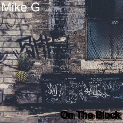 On The Block 專輯 Mike G