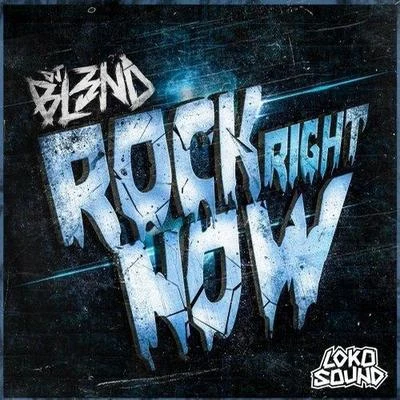 Rock Right Now 專輯 DJ Bl3nd