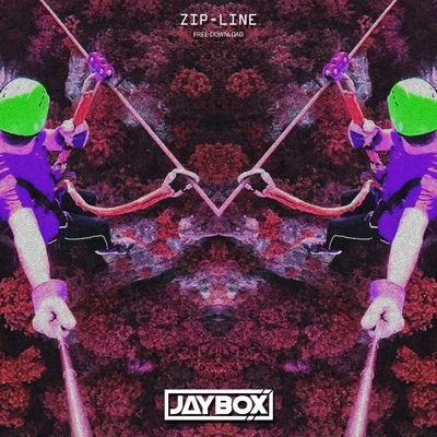 Jaybox Zipline (Original Mix)