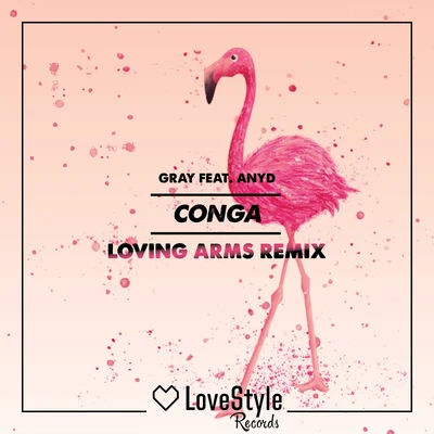 Conga (Loving Arms Remix) 專輯 Gray